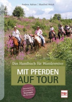 Mit Pferden auf Tour - Adrian, Andrea;Weick, Manfred