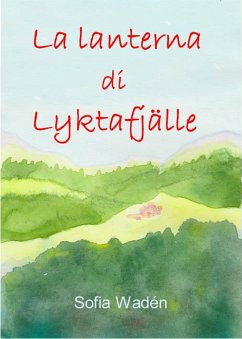 La lanterna di Lyktafjälle (eBook, ePUB) - Wadén, Sofia