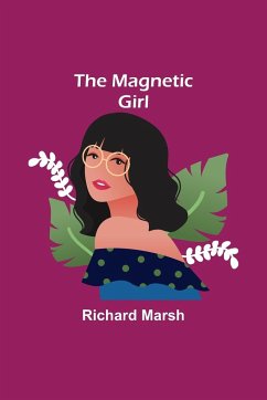 The Magnetic Girl - Marsh, Richard