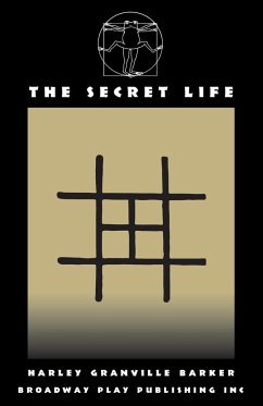 The Secret Life - Granville Barker, Harley