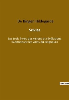 Scivias - de Bingen Hildegarde