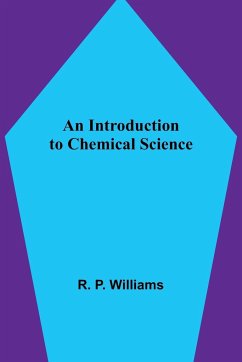 An Introduction to Chemical Science - P. Williams, R.