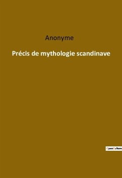Précis de mythologie scandinave - Anonyme