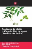 Avaliação do efeito trófico do óleo de neem (Azadirachta indica)