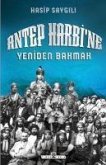 Antep Harbine Yeniden Bakmak