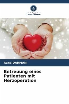 Betreuung eines Patienten mit Herzoperation - Dahmani, Rana