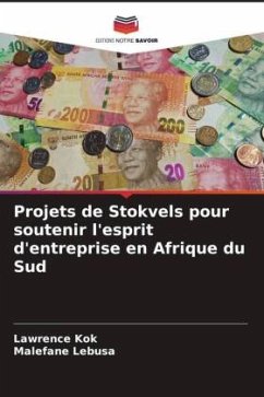 Projets de Stokvels pour soutenir l'esprit d'entreprise en Afrique du Sud - Kok, Lawrence;Lebusa, Malefane