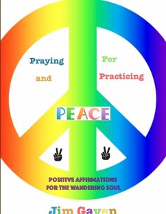 Praying For and Practicing Peace - Gaven, Jim