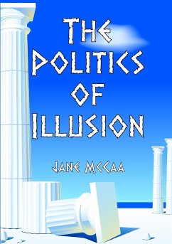 The Politics of Illusion - McCaa, Jane