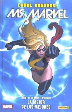 Carol Danvers: Ms. Marvel . La mejor de los mejores