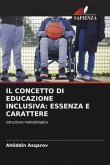 IL CONCETTO DI EDUCAZIONE INCLUSIVA: ESSENZA E CARATTERE