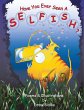 Have You Ever Seen A Selfish? - Bild 1