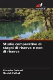 Studio comparativo di stagni di riserva e non di riserva