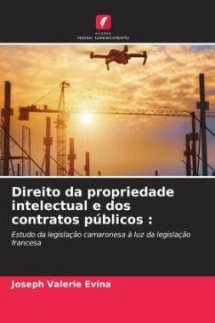 Direito da propriedade intelectual e dos contratos públicos : - Evina, Joseph Valerie