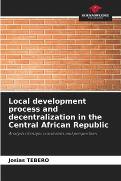 Local development process and decentralization in the Central African Republic - TEBERO, Josias