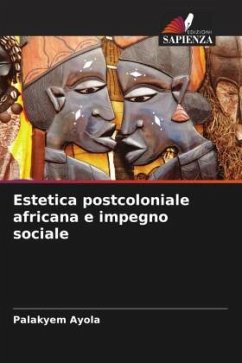 Estetica postcoloniale africana e impegno sociale - Ayola, Palakyem