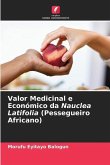 Valor Medicinal e Económico da Nauclea Latifolia (Pessegueiro Africano)