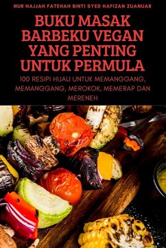 BUKU MASAK BARBEKU VEGAN YANG PENTING UNTUK PERMULA - Zuanuar