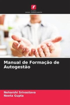 Manual de Formação de Autogestão - Srivastava, Neharshi;Gupta, Neeta