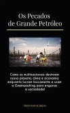 Os Pecados de Grande Petróleo (eBook, ePUB)