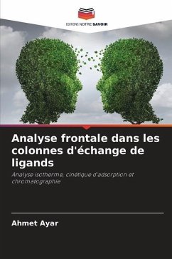 Analyse frontale dans les colonnes d'échange de ligands - Ayar, Ahmet