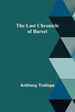 The Last Chronicle of Barset - Trollope, Anthony