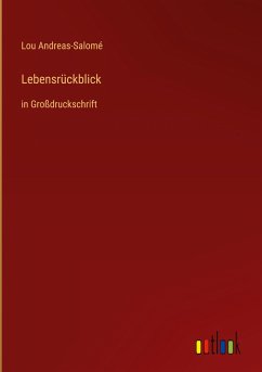 Lebensrückblick - Andreas-Salomé, Lou