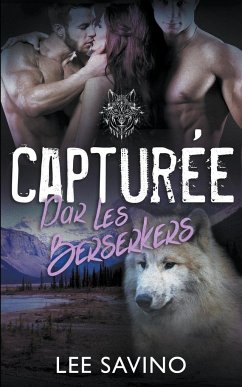 Capturée par les Berserkers - Savino, Lee