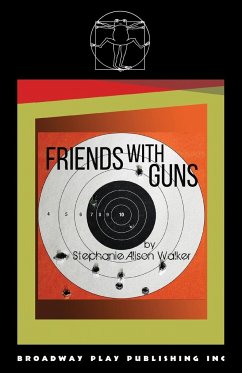 Friends with Guns - Walker, Stephanie Alison