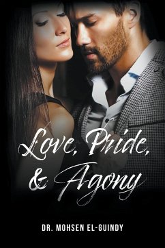 Love Pride & Agony - El-Guindy, Mohsen