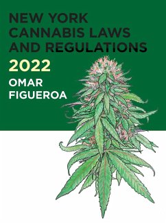 2022 New York Cannabis Laws and Regulations - Figueroa, Omar