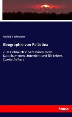 Geographie von Palästina - Schramm, Rudolph