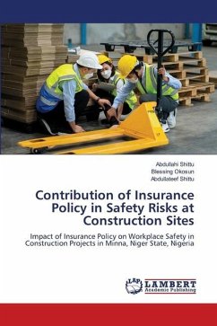 Contribution of Insurance Policy in Safety Risks at Construction Sites