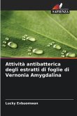 Attività antibatterica degli estratti di foglie di Vernonia Amygdalina