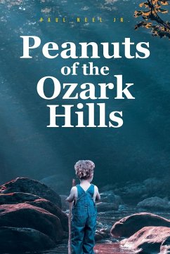 Peanuts of the Ozark Hills - Jr, Paul Neel