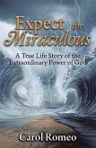 Expect the Miraculous (eBook, ePUB)