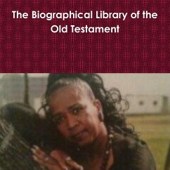 The Biographical Library of the Old Testament - Young, Yvonne