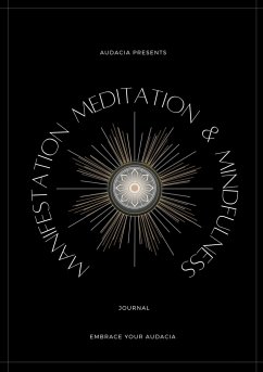 Manifestation, Meditation, and Mindfulness Journal - Audacia