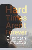 Hard Times Aren't Forever