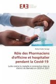 Rôle des Pharmaciens d'officine et hospitalier pendant la Covid-19
