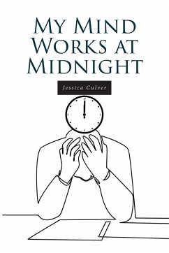 My Mind Works at Midnight - Culver, Jessica