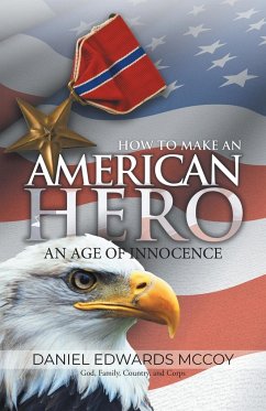 How To Make An American Hero - Daniel Edwards McCoy