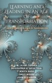 Learning and Leading In An Age Of Transformation