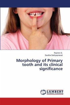 Morphology of Primary tooth and its clinical significance