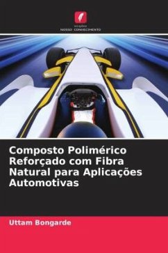 Composto Polimérico Reforçado com Fibra Natural para Aplicações Automotivas - Bongarde, Uttam