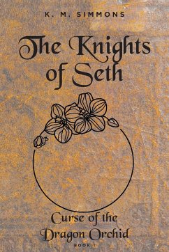 The Knights of Seth - Simmons, K. M.