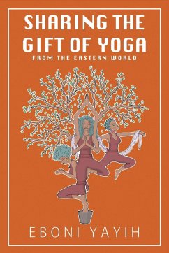 Sharing the Gift of Yoga - Yayih, Eboni