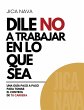Dile No a Trabajar en lo Que Sea - Bild 1