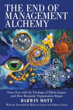 The End of Management Alchemy - Mott, Darwin