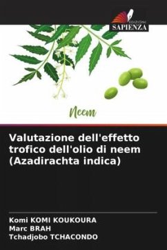 Valutazione dell'effetto trofico dell'olio di neem (Azadirachta indica) - KOMI KOUKOURA, Komi;BRAH, Marc;Tchacondo, Tchadjobo